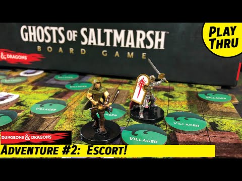 D&D GHOSTS of SALTMARSH Board Game Adventure 2  Escort  |  Solo Playthrough