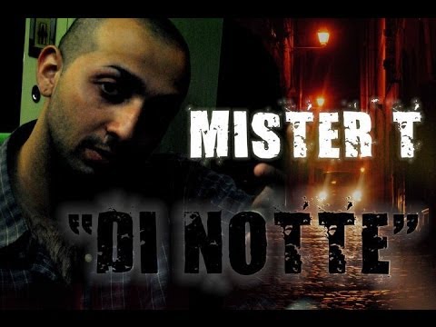 MISTER T ROMANDERGROUND - "Di Notte" prod. P.KING (NSA)