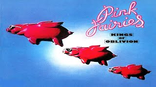 [SIDE A] Pink Fairies - Kings Of Oblivion (1973) [1/3]