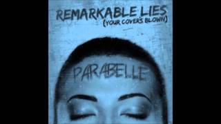 Parabelle - Remarkable Lies (HD)