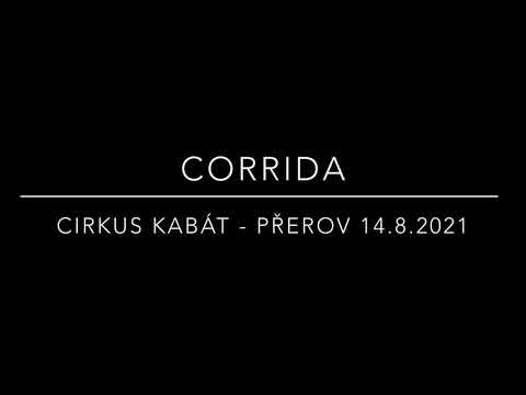 CIRKUS KABÁT - Corrida (Přerov, 14.8.2021)
