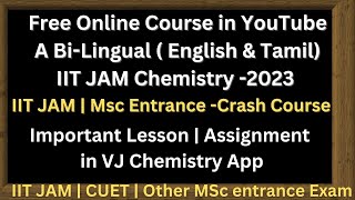 IIT JAM Chemistry Free Online Course in YouTube | A Bi-Lingual ( English & Tamil) | VJ Chemistry App