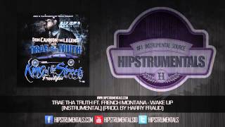 Trae Tha Truth Ft. French Montana - Wake Up [Instrumental] (Prod. By Harry Fraud)