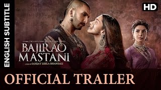 Bajirao Mastani Official Trailer with Subtitle | Ranveer Singh, Deepika Padukone, Priyanka Chopra