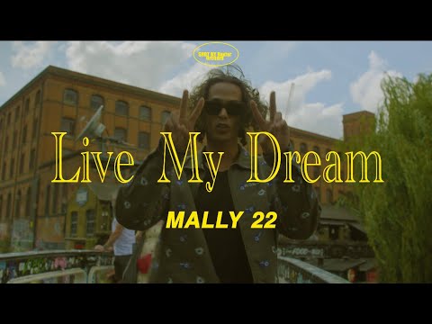 Mally 22 - Live My Dream (Official Music Video) 