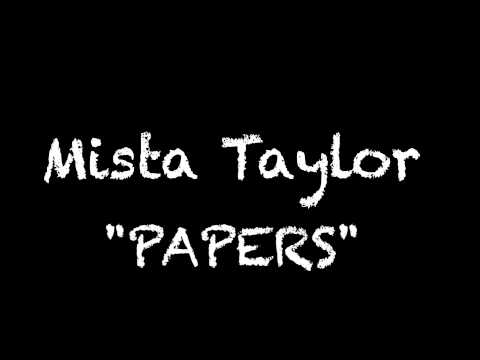 Mista Taylor- Papers @MistaTaylor @QuadDub
