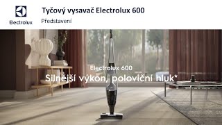 Tyčový vysavač Electrolux 600