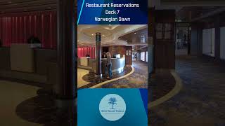 Restaurant Reservations - Deck 7 - Norwegian Dawn