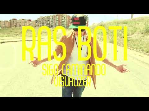 RAS BOTI -SIGO CAMINANDO (VISUALIZER)