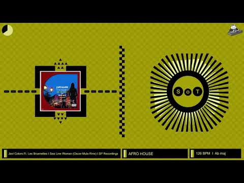 Javi Colors Ft. Les Bruenettes - Sea Line Woman (Oscar Mula Remix) [Afro House] [SP Recordings]