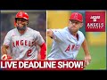 LIVE SHOW: Los Angeles Angels Trade Deadline: Analyzing What the Halos DID & DIDN'T Do