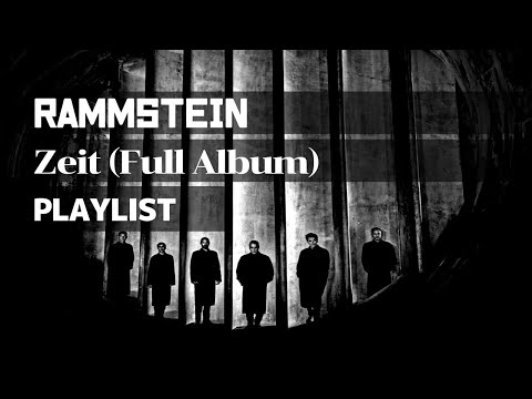 Rammstein - Zeit [Full Album, Playlist]