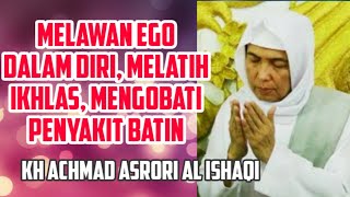 Download lagu Melawan ego dalam diri | KH ACHMAD ASRORI AL ISHAQI ( Story wa ) mp3