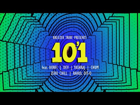 BREEZER Tribe 1 O' 1 (feat. Yashraj) · Rahul Dit-O · Zero Chill · Uorfi · Chum · Dev