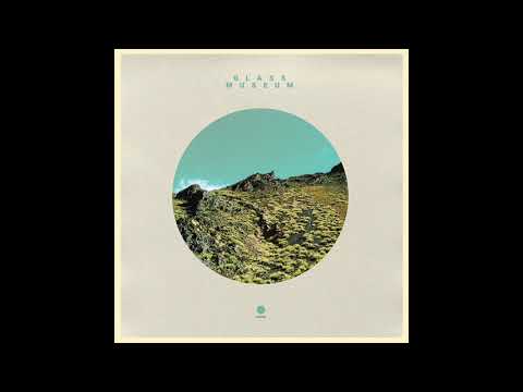 Glass Museum - DEUX [Full Album]