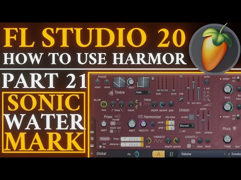 Harmor Tutorial PART 21 Sonic Watermark | FL Studio