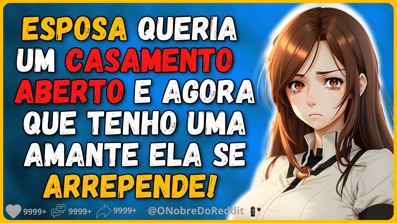 🗿🍷Esposa está implorando para fechar o relacionamento. #Reddit #Relatos