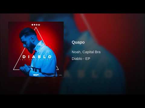 Noah feat. Capital Bra - Quapo (Official aus der Diablo - EP)