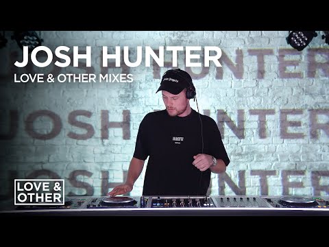 Love & Other Mixes: Josh Hunter
