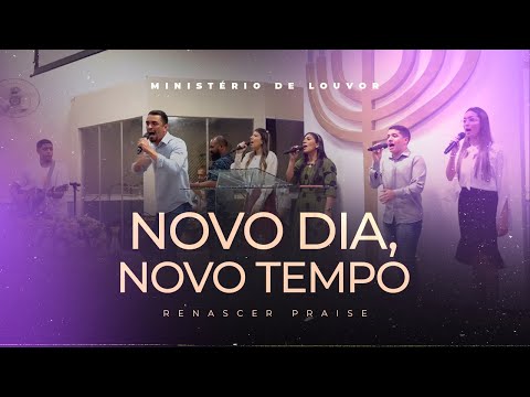 NOVO DIA, NOVO TEMPO - Ministério de Louvor Shekinah