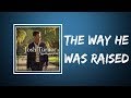 Josh Turner - The Way He Was Raised (Lyrics)