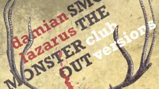 Damian Lazarus - Smoke The Monster Out - Bloob Bleep (Club Version)