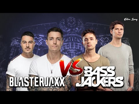 BLASTERJAXX | VS BASSJACKERS | 🔥