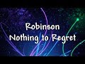 Robinson - Nothing to Regret - Lyrics