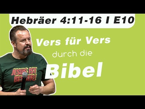 Die Hohepriesterschaft // Hebräer 4:11-16 // E10 - Vers für Vers durch die Bibel Podcast