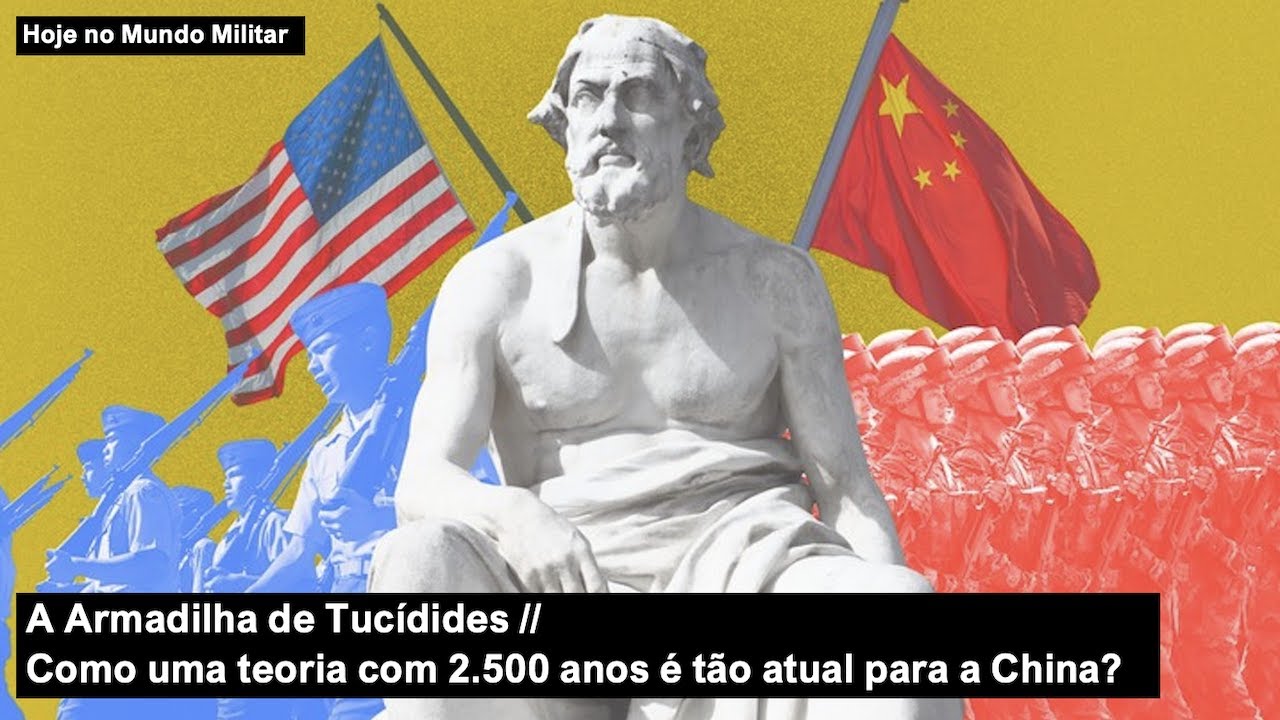 A Armadilha de Tucídides – Como uma teoria com 2.500 anos é tão atual para a China?