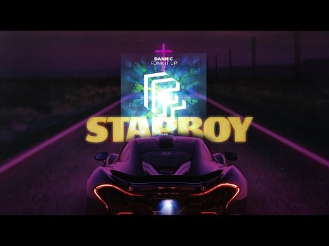 Starboy Fonk It Up - Dannic vs The Weeknd (DropTheHouse Mashup)