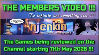 The Members Video !!!  The Games being reviewed on the Channel starting 11th May 2026 !!!!