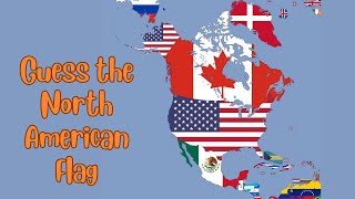 Flag Challenge Can you Guess the North American Country