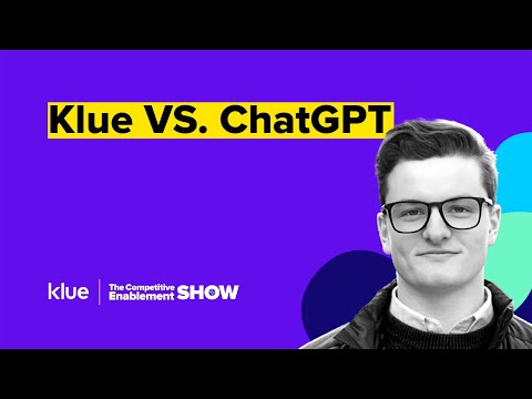 Klue vs. ChatGPT | The Competitive Enablement Show - Ep. 100