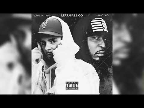 Quake Matthews Feat. Young Buck - Learn As I Go