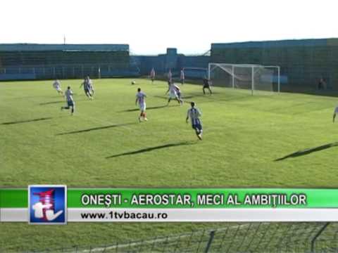 Onești – Aerostar, meci al ambițiilor - www.1tvbacau.ro (29.07.2014)