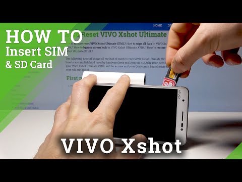 How to Insert SIM and SD Card in VIVO Xshot - Install Nano SIM and SD Card