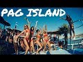 Amazing summer destination, Pag Island - BEST NIGHTCLUBS OF ZRCE BEACH, Croatia