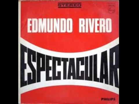 Edmundo Rivero - Espectacular (1966)
