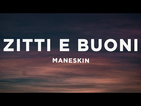 Måneskin - ZITTI E BUONI (Lyrics/Testo with English translation) Eurovision 2021