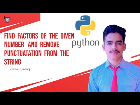 Python Program For Find_factors_and_remove_punctuatation_from_the_string In Python Python_22