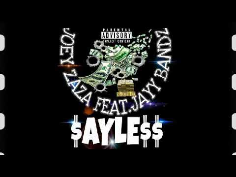 JOEY ZAZA -SAY LESS FEATURED JAYY BANDZ-(OFFICIAL AUDIO)
