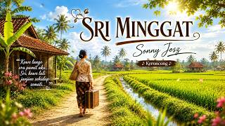 Download lagu SRI MINGGAT - Sonny Josz | Keroncong Jawa Terbaru 2026 | Lagu Sedih Tinggal KenanganAlternatif: mp3
