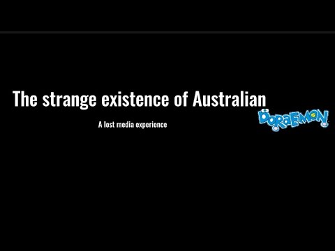The strange existence of Australian doraemon - A lost media experience