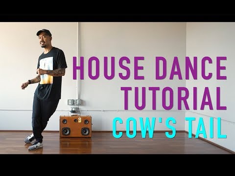 House Dance Tutorial - Cow's Tail