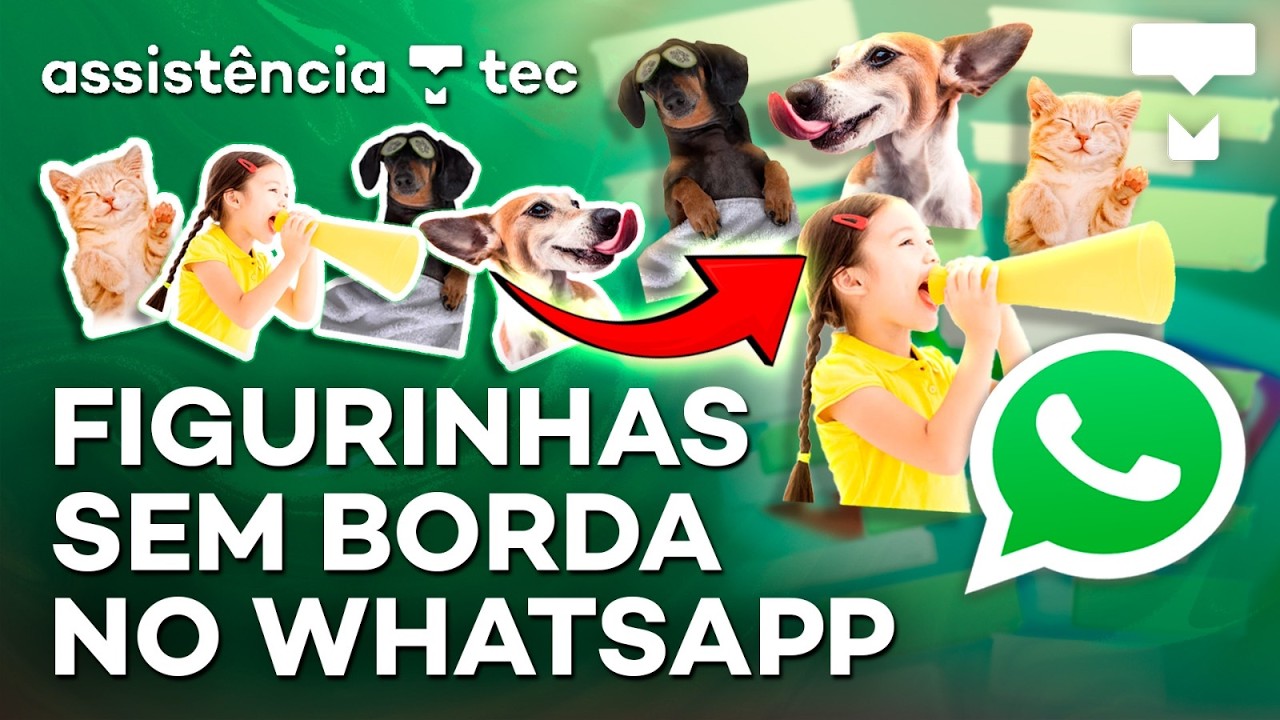 A Maneira Oficial de Criar Figurinha Sem Borda no WhatsApp - #AssistênciaTec 185
