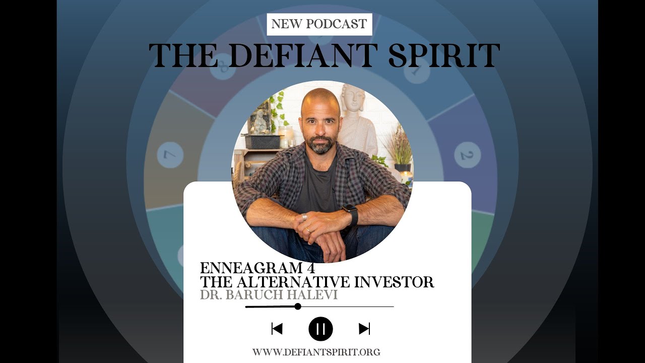 Defiant Spirit: Enneagram 4 The Alternative Investor