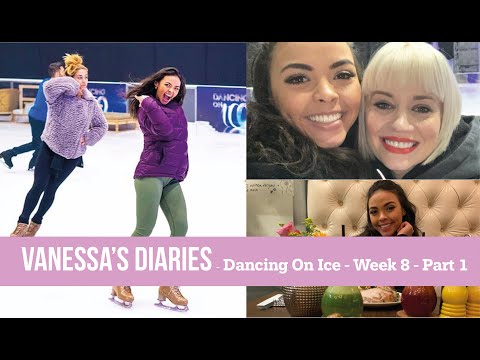 VANESSA'S DIARIES || DANCING ON ICE || WEEK 8 || PART 1