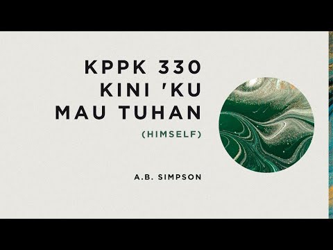 KPPK 330 - KINI 'KU MAU TUHAN (Himself)