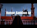 Humne Aankhon Se Dekha Nahin Hai Magar NAAT Mazharul Islam Edit By PAK ISLAMIC Lyrics